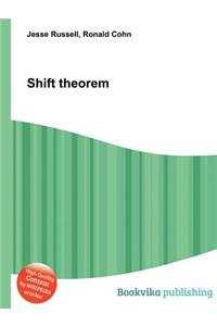 Shift Theorem