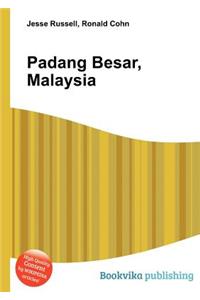 Padang Besar, Malaysia