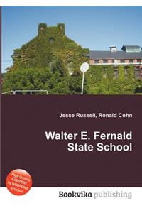 Walter E. Fernald State School