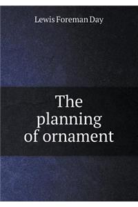 The Planning of Ornament