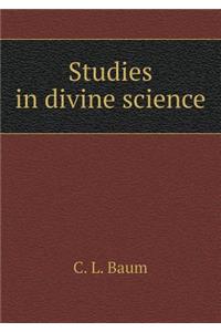 Studies in Divine Science