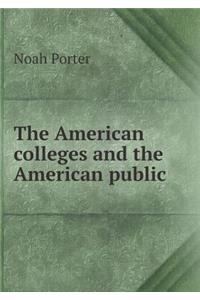 The American Colleges and the American Public