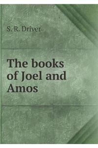 The books of Joel and Amos