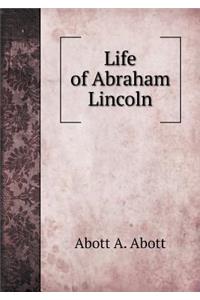Life of Abraham Lincoln