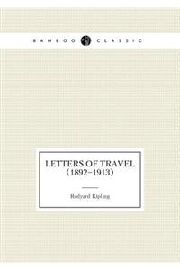 Letters of Travel (1892-1913)