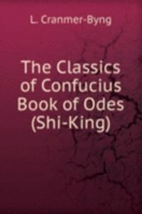 Classics of Confucius Book of Odes (Shi-King)