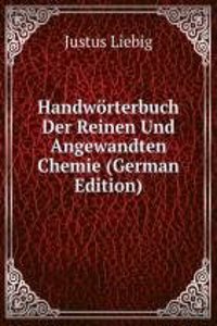 Handworterbuch Der Reinen Und Angewandten Chemie (German Edition)