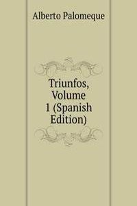Triunfos, Volume 1 (Spanish Edition)