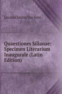 Quaestiones Silianae: Specimen Literarium Inaugurale (Latin Edition)