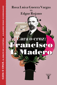 Cara O Cruz: Francisco I. Madero / Heads or Tails: Francisco I. Madero