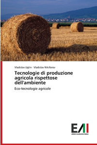 Tecnologie di produzione agricola rispettose dell'ambiente