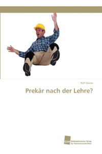 Prekär nach der Lehre?