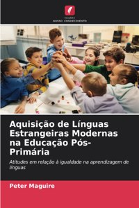 Aquisição de Línguas Estrangeiras Modernas na Educação Pós-Primária