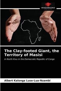 Clay-footed Giant, the Territory of Masisi