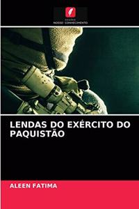 Lendas Do Exército Do Paquistão