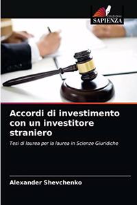 Accordi di investimento con un investitore straniero