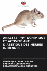 Analyse Phytochimique Et Activité Anti Diabétique Des Herbes Indiennes