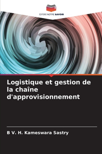 Logistique et gestion de la chaîne d'approvisionnement