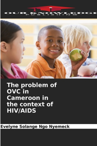 problem of OVC in Cameroon in the context of HIV/AIDS