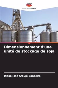 Dimensionnement d'une unité de stockage de soja
