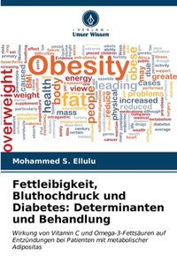 Fettleibigkeit, Bluthochdruck und Diabetes