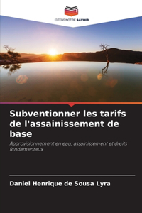 Subventionner les tarifs de l'assainissement de base