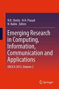 Emerging Research in Computing, Information, Communication and Applications