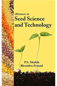 Advances in Seed Science and Technology