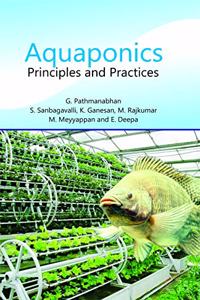 Aquaponics Principles and Practices