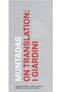 Muntadas on Translation: I Giardini