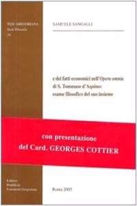 Il Lessico Settoriale Delle Realta' E Dei Fatti Economici Nell'opera Omnia Di S. Tommaso d'Aquino