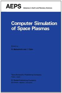 Computer Simulation of Space Plasmas