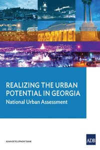 Realizing the Urban Potential in Georgia