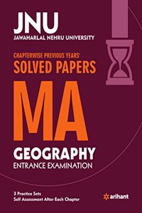 JNU - Chapterwise Previous Years' Solved Papers MA Geography Entrance Examination