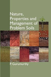 Nature, Properties and Management of Problem Soils