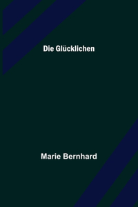 Glücklichen