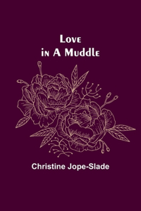 Love in a Muddle