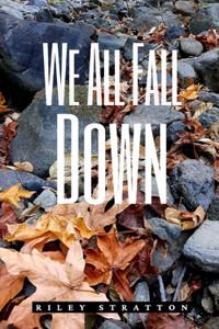 We All Fall Down