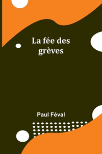 fée des grèves