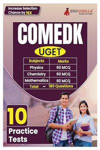 COMEDK Book 2024 : Undergraduate Entrance Test (UGET) Mathematics, Chemistry, Physics - 10 Practice Tests (1800 Solved Questions) with Free Access to Online Tests