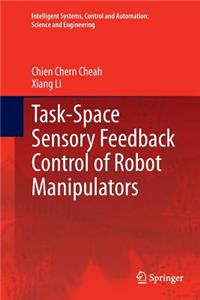 Task-Space Sensory Feedback Control of Robot Manipulators