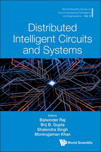 Distributed Intelligent Circuits and Systems