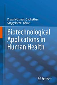 Biotechnological Applications in Human Health