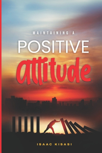 Maintaining a Positive Attitude