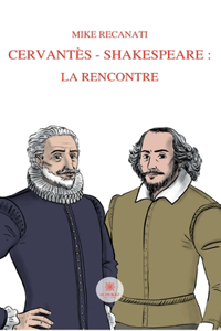 Cervantès - Shakespeare