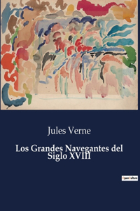 Grandes Navegantes del Siglo XVIII