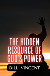 Hidden Resource of God's Power