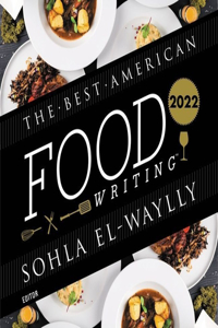 Best American Food Writing 2022