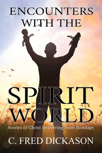 Encounters with the Spirit World