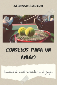 Consejos Para Un Amigo